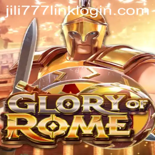 The Epic World of GloryofRome and Strategic Connections to jili777 Link Login