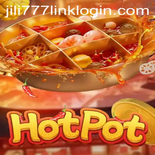 Exploring the Exciting World of Hotpot and Jili777 Link Login