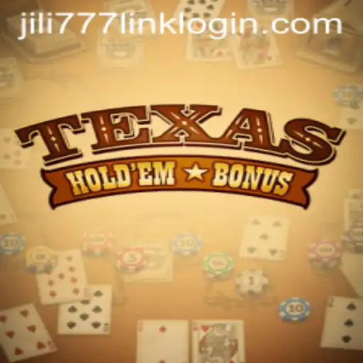 Exploring Texas Hold'em Bonus and Navigating Jili777 Link Login